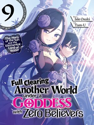 cover image of Full Clearing Another World under a Goddess with Zero Believers